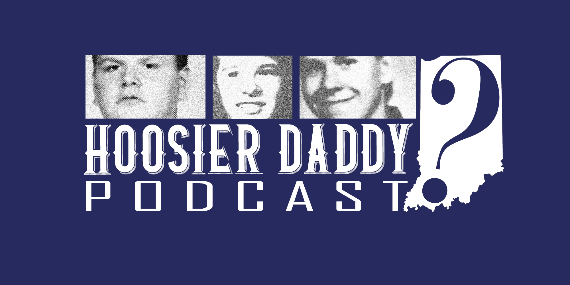 Hoosier Daddy Podcast